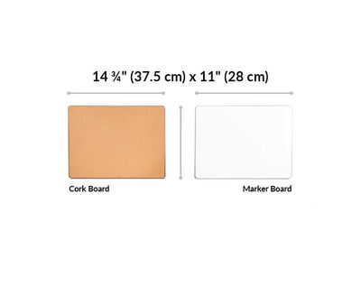 cork board and marker board are 14 and 3 quarter inches wide and 11 inches tall