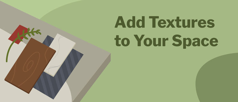add textures to your space
