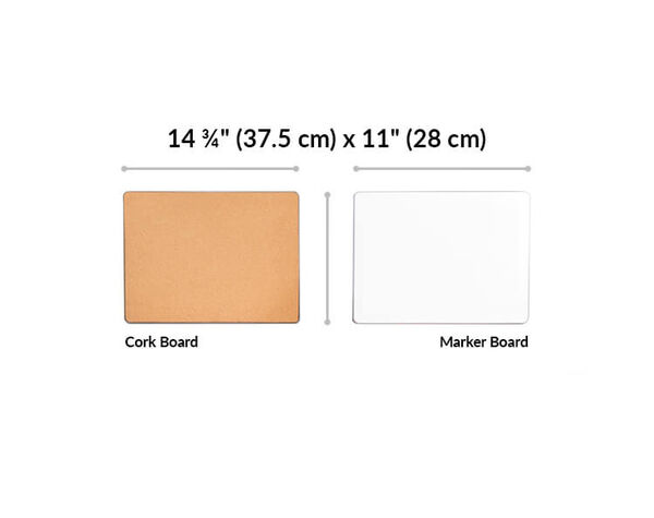 cork board and marker board are 14 and 3 quarter inches wide and 11 inches tall