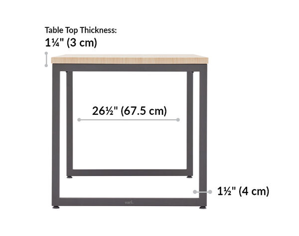 vari table 60 by 30 length 26 inches.  Table top thickness 1 and a quarter inches. 
